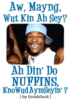 NM-Animated-GIF_What-Kin-Ah-Say---Ah-Din-Do-Nuffinsc5402f442b61e9ec.gif