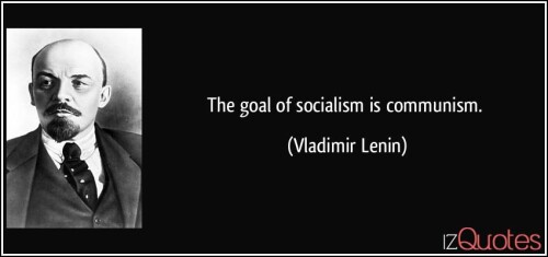 quote-the-goal-of-socialism-is-communism-vladimir-lenin-110525e3be9a27d5f6b0a6.jpeg