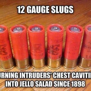 12-gauge-slugs-turning-intruders-chest-cavities-into-jello-salad-since-189896b5f15e67d02b8d