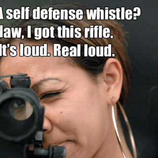 a-self-defense-whistle-naw-i-got-this-rifle-its-loud-real-loud28f0b5b093079cff