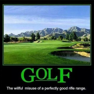 golf-the-willful-misuse-of-a-perfectly-good-rifle-rangefbea93cd214ef58c