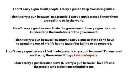 i-dont-carry-a-gun-to-kill-people-i-carry-a-gun-to-keep-from-being-killed5af9e4ce1ea3bdb2.jpeg