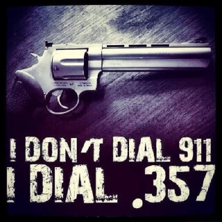 i-dont-dial-911-i-dial-357f8cb3caf079da7a3