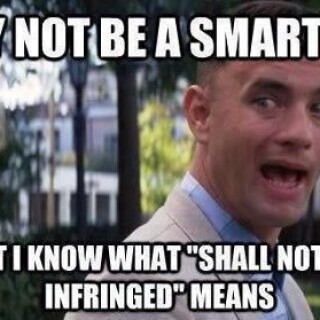 i-may-not-be-a-smart-man-but-i-know-what-shall-not-be-infringed-means994f05d9a895fd6d