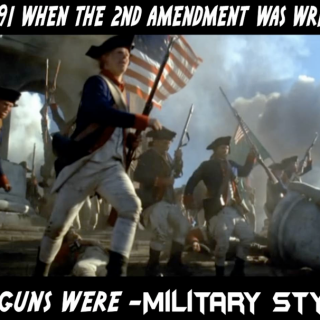 in-1791-when-the-second-amendment-was-written-all-guns-were-military-style9ffb911c7b81b569