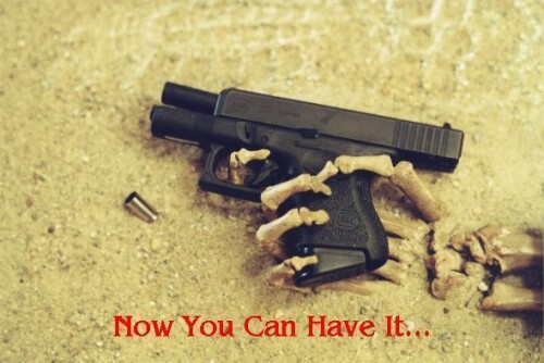 now-you-can-have-my-gun2be6612dafa03089.jpeg