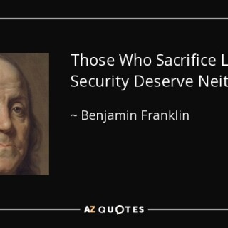 quote-those-who-sacrifice-liberty-for-security-deserve-neither-benjamin-franklin-54-46-42eb9fa0b5fb8fc00b