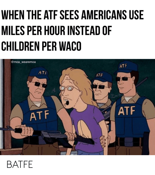 when-the-atf-sees-americans-use-miles-per-hour-instead-57537122cc21dc4cf01dc42e.png