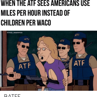 when-the-atf-sees-americans-use-miles-per-hour-instead-57537122cc21dc4cf01dc42e