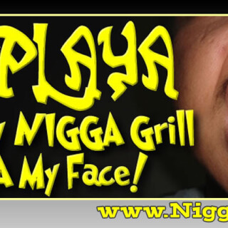 NM-Banner_124_Hey-Playa-Get-Yer-Grill-Outta-My-Face_jpg92628459af419659