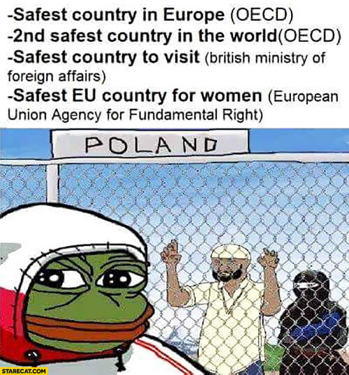 poland-safest-country-in-europe-2nd-safest-country-in-the-world-safest-country-to-visit-safest-eu-country-for-women-frog-pepe-meme-immigrantsf8609dcc7635e34f.jpeg