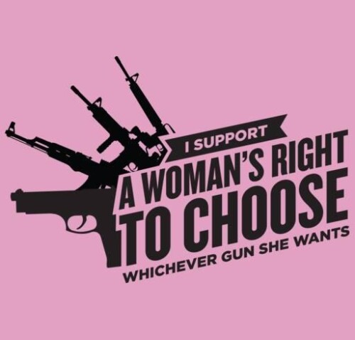 i-support-a-womans-right-to-choose-whichever-gun-she-wantsc0cd2da722012170.jpeg