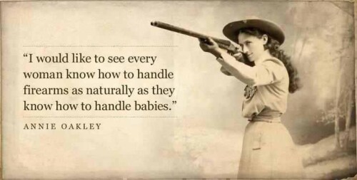 i_would_like_to_see_every_woman_know_how_to_handle_firearms_as_naturally_as_they_know_how_to_handle_babiesc9dd70dc8d017420.jpeg
