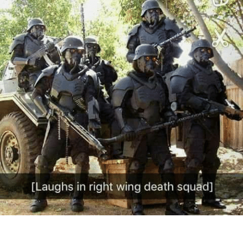 laughs-in-right-wing-death-squad-26861662431c68035ed5c392.png